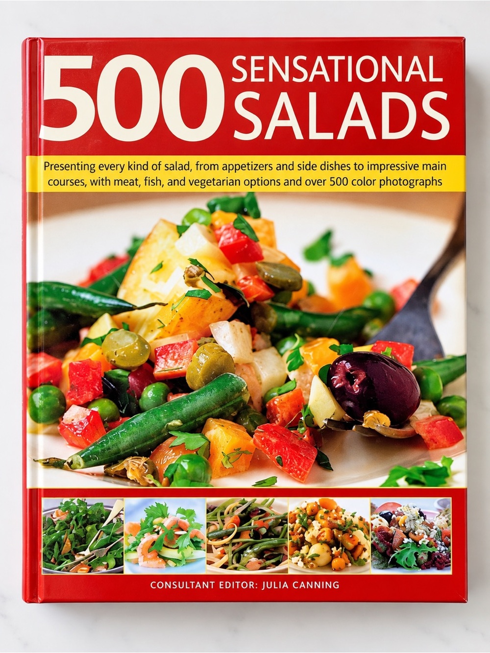 500 Sensational Salads Cookbook Julia Canning Hardcover 500+ Recipes